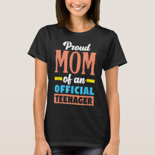 Proud Mum Of An Official nager 13th Birthday 13 Ye T-Shirt