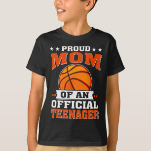 Proud Mum Of An Official Teenager 13th Birthday Sk T-Shirt