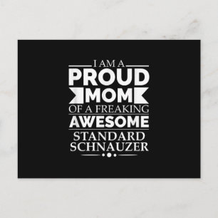 Proud Mum Of Awesome Standard Schnauzer Dog Mum Do Postcard