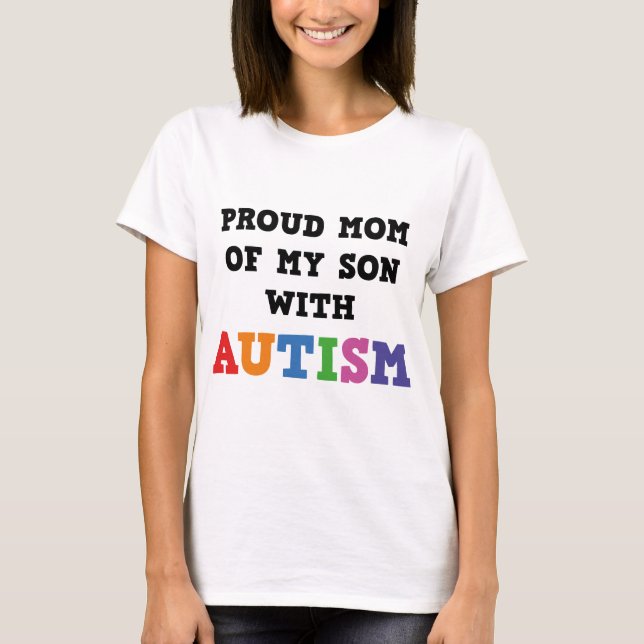 Proud Mum Of My Son With Autism T-Shirt (Front)
