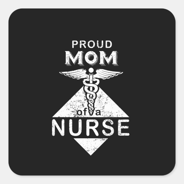 Proud Mum Of Nurse Mother Family Nurse Graduation Square Sticker (Front)