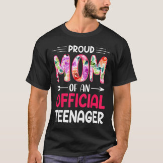 Proud Mum of Official Teenager 13th Birthday T-Shirt
