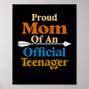 Proud Mum of Teenager 13th Birthday 13 Years Old Poster