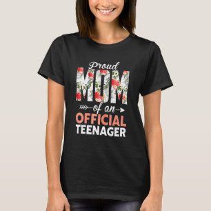 Proud Mum Of Teenager 13th Birthday 13 Years Old T T-Shirt