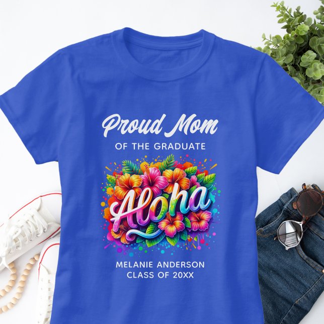 "Proud Mum of the Graduate" Aloha Graduation T-Shirt (Creator Uploaded)