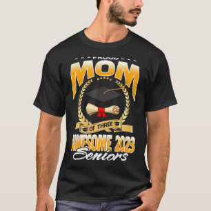 Proud Mum Of Three Awesome 2023 Seniors T-Shirt