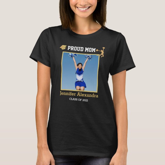 Proud Mum Photo Cheerleader congrats graduate T-Sh T-Shirt (Front)