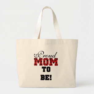Proud Mum to Be Tshirts and Gifts Large Tote Bag