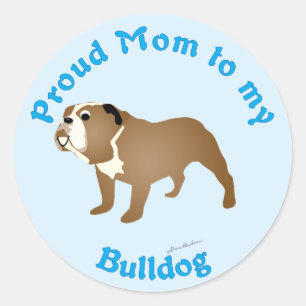 Proud Mum to my Bulldog Classic Round Sticker