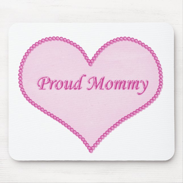 Proud Mummy Mousepad, Pink Mouse Pad (Front)