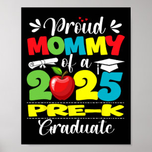 Proud Mummy Of 2025 Pre-k Graduate Graduation Pre- Poster