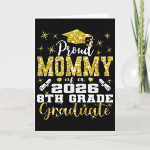 Proud Mummy Of 8th Grade Graduate 2026 Middle Grad Card