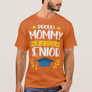 Proud Mummy Of A 2020 Senior Son Daughter Graduate T-Shirt