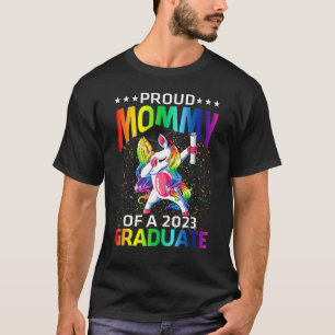 Proud Mummy Of A 2023 Graduate Unicorn T-Shirt