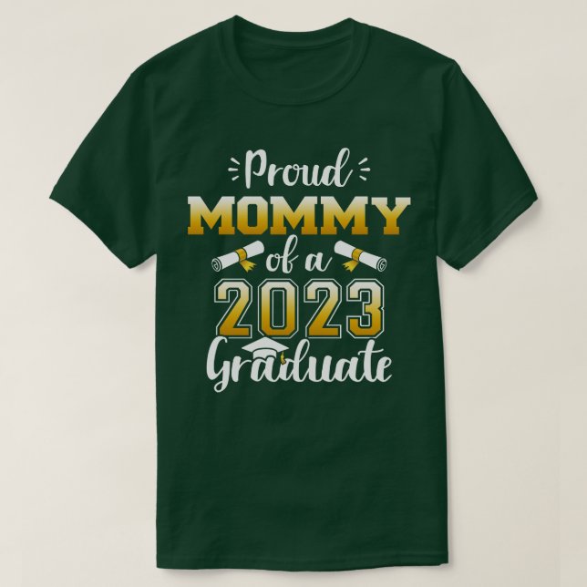 Proud mummy of a class of 2023 graduate senior gra T-Shirt (Design Front)