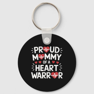 Proud Mummy Of A Heart Warrior Chd Awareness Warri Key Ring