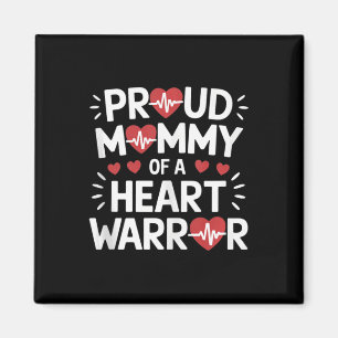 Proud Mummy Of A Heart Warrior Chd Awareness Warri Magnet