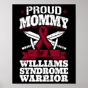 Proud Mummy Of A Williams Syndrome Warrior Awarene Poster