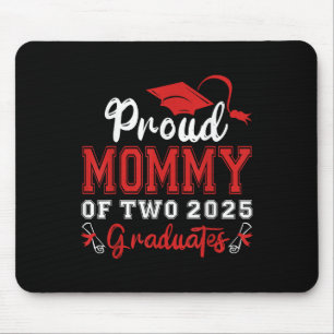 Proud Mummy Of Two 2025 Graduates Mother Cl Of 202 Mouse Pad