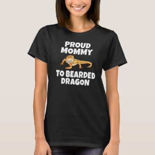 Proud Mummy To Bearded Dragon Reptile Keeper T-Shirt