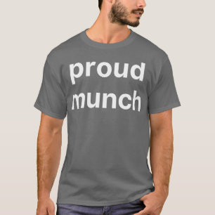proud munch T-Shirt