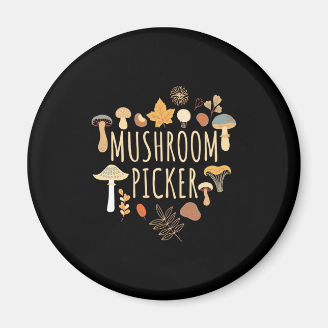 Proud Mushroom Picker Magnet (Front)