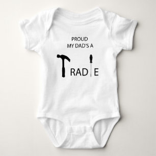 Proud my Dad's a Tradie Baby Bodysuit