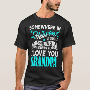 Proud My Grandpa In Heaven Happy Father Day Proud T-Shirt
