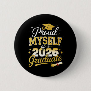 Proud Myself Of A Cl Of 2026 Graduate Senior Gradu 6 Cm Round Badge