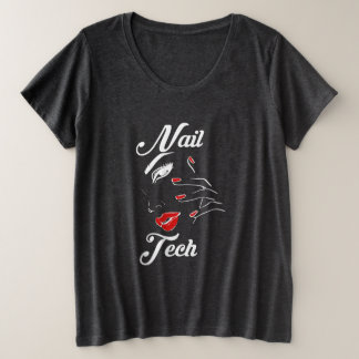 Proud Nail Tech Plus Size T-Shirt