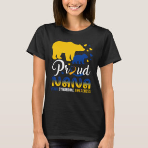 Proud Nana Bear Family Matching Down Syndrome T21  T-Shirt
