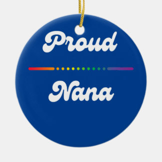 Proud Nana Gay Pride LGTB LGTBQ Rainbow Grandma Ceramic Tree Decoration