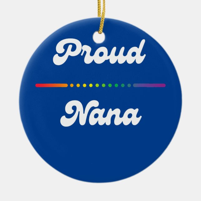Proud Nana Gay Pride LGTB LGTBQ Rainbow Grandma Ceramic Tree Decoration (Front)