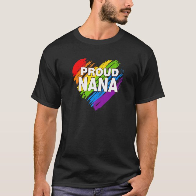 Proud Nana Lgbt Rainbow Gay Pride  Mother's Day T-Shirt (Front)