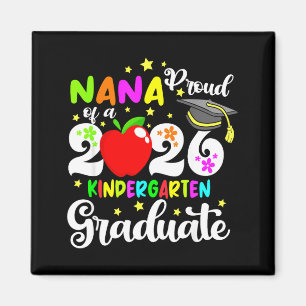 Proud nana of 2026 kindergarten graduate mothers magnet