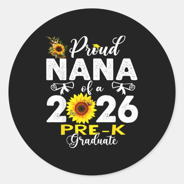 Proud nana of 2026 pre-k graduate mothers day classic round sticker (Front)