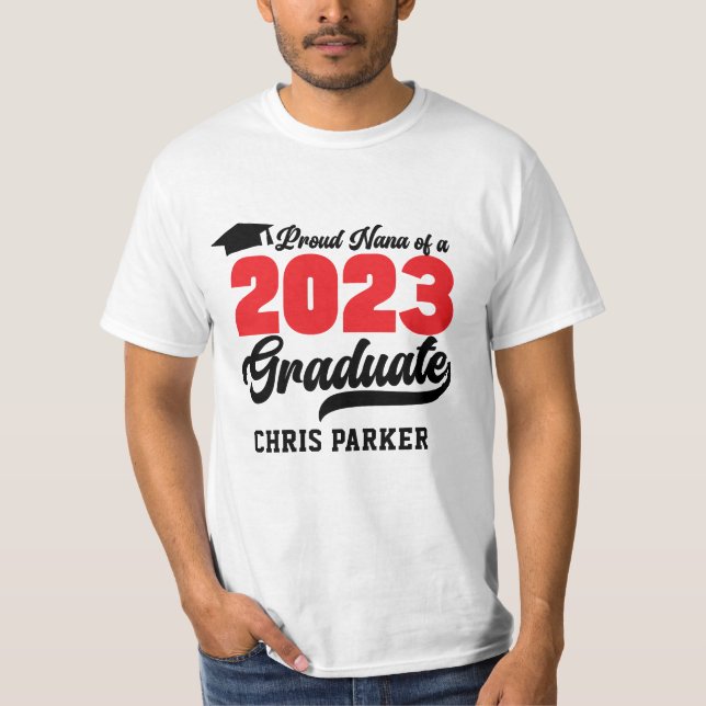Proud NANA of a 2023 Graduate Red Bold Script T-Shirt (Front)