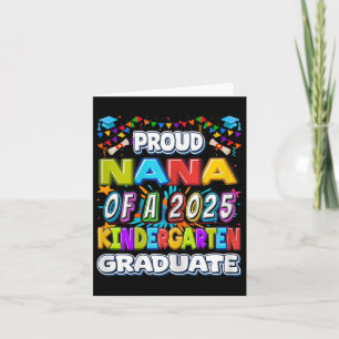 Proud Nana Of A 2025 Kindergarten Graduate - Gradu Card