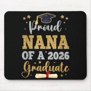 Proud nana of a 2026 graduate senior nana class of mouse pad
