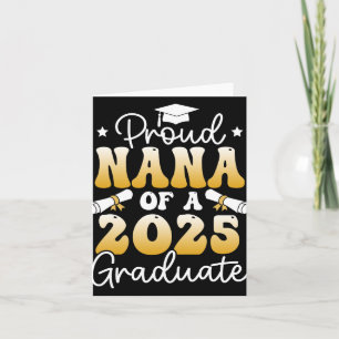 Proud Nana Of A Cl Of 2025 Graduate Senior Graduat Card