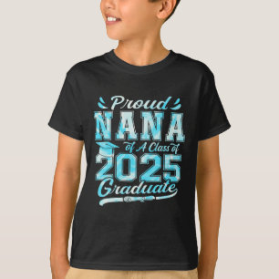Proud Nana Of A Cl Of 2025 Graduate T-Shirt