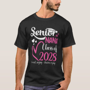 Proud Nana Of A Class Of 2028 Graduate Senior Grad T-Shirt