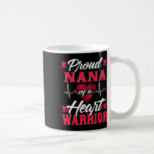 Proud Nana Of A Heart Warrior Chd Awareness Coffee Mug