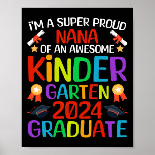 Proud Nana Of Awesome Kindergarten 2024 Graduate Poster