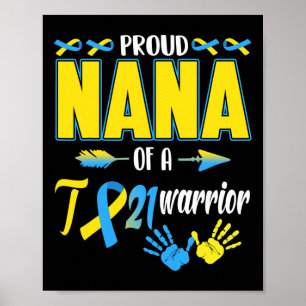 Proud Nana Of T21 Warrior Down Syndrome Awareness Poster