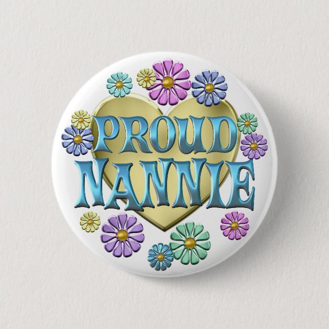 PROUD NANNIE 6 CM ROUND BADGE (Front)