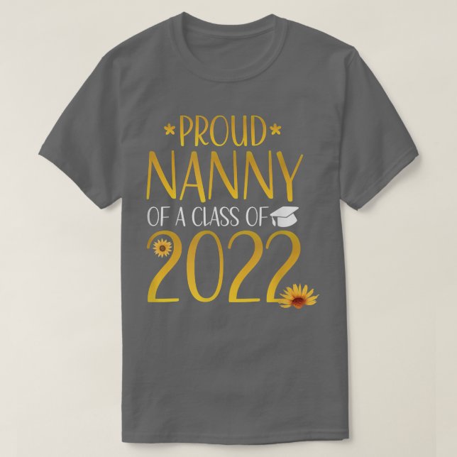 Proud Nanny Of A Class of 2022 Graduate Matching F T-Shirt (Design Front)