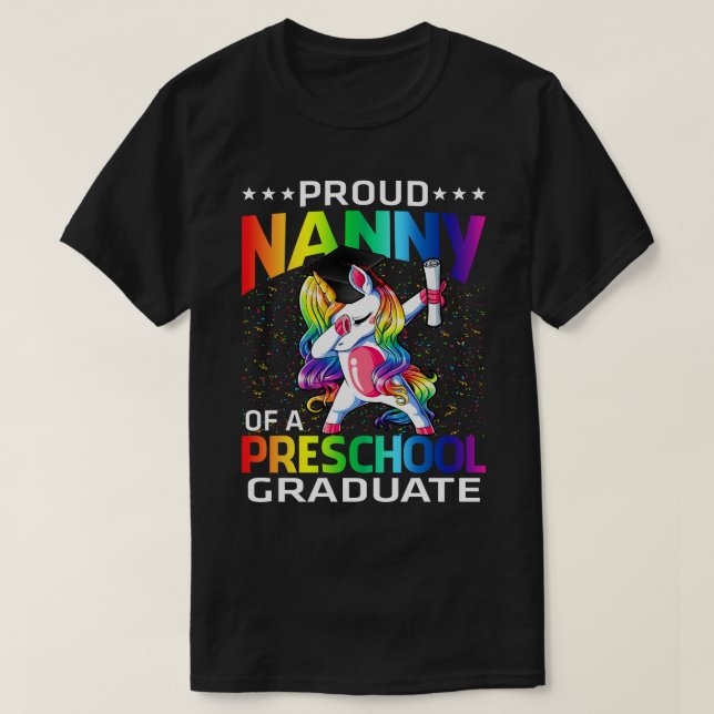 Proud Nanny Of A Preschool Graduate Unicorn T-Shirt (Design Front)