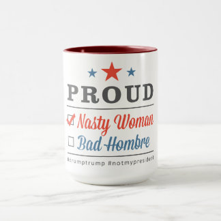 Proud Nasty Woman mug