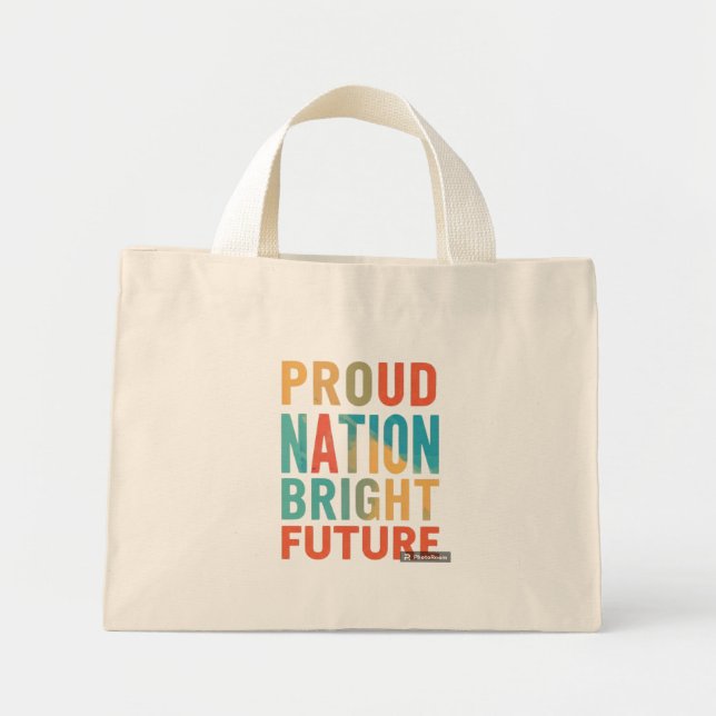 Proud Nation Bright Future Mini Tote Bag (Front)
